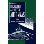 Advances in Microstrip and Printed Antennas by Lee, Kai Fong; Chen, Wei, 9780471044215