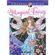 Creative Haven Magical Fairies Coloring Book by Sarnat, Marjorie, 9780486824215