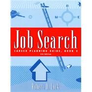 Job Search Career Planning Guide, Book 2 by Lock, Robert D., 9780534574215