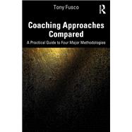 Coaching Approaches Compared by Tony Fusco, 9781003594215