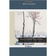 Hawthorne by James, Henry, 9781507674215