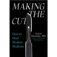 Making the Cut by Aaron Kheriaty, 9781510784215