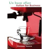 Un Buon Affare by Tassone, Giuseppe, 9781585104215