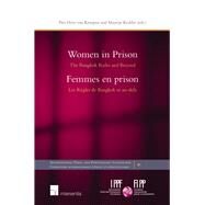 Women in Prison The Bangkok Rules and Beyond by van Kempen, Piet; Krabbe, Maartje, 9781780684215