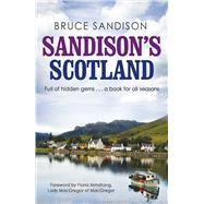 Sandison's Scotland by Sandison, Bruce; Armstrong, Fiona, 9781845024215