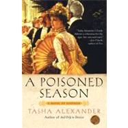 A Poisoned Season by Alexander, Tasha, 9780061174216