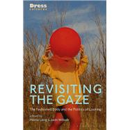 Revisiting the Gaze by Laing, Morna; Wilson, Elizabeth; Willson, Jacki; Lewis, Reina, 9781350154216