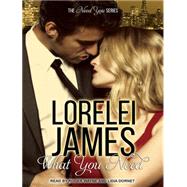 What You Need by James, Lorelei; Dornet, Lidia; Wayne, Roger, 9781494564216