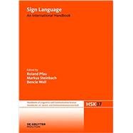 Sign Language by Pfau, Roland; Steinbach, Markus; Woll, Bencie, 9783110204216