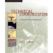 Technical Communication A Reader-Centered Approach by Anderson, Paul V., 9780155074217