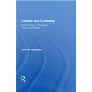 Culture And Currency by Houghton, John W., 9780367004217