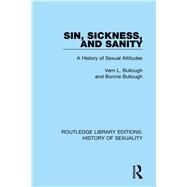 Sin, Sickness & Sanity by Bullough, Vern L.; Bullough, Bonnie, 9780367174217