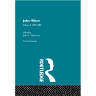 John Milton: The Critical Heritage Volume 2 1732-1801 by Shawcross,John T., 9780415134217