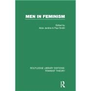 Men in Feminism (RLE Feminist Theory) by Jardine; Alice, 9780415754217