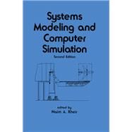 Systems Modeling and Computer Simulation, Second Edition by Kheir; Naim, 9780824794217