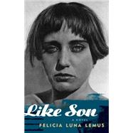 Like Son by Lemus, Felicia Luna, 9781933354217