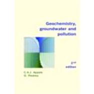 Geochemistry, Groundwater and Pollution, Second Edition by Appelo; C.A.J., 9780415364218