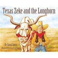 Texas Zeke and the Longhorn by Davis, David; Stacy, Alan, 9781455624218