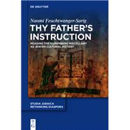 Thy Fathers Instruction by Feuchtwanger-sarig, Naomi, 9783110354218