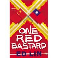 One Red Bastard by Lin, Ed, 9780062444219