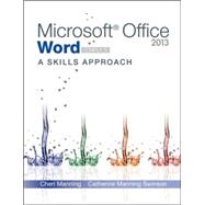 Microsoft Office Word 2013: A Skills Approach, Complete by Triad Interactive, Inc., 9780077394219
