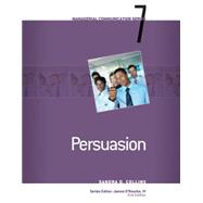Module 7: Persuasion by O'Rourke, James S.; Collins, Sandra D., 9780324584219
