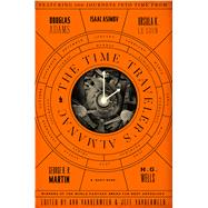 The Time Traveler's Almanac by VanderMeer, Ann; VanderMeer, Jeff, 9780765374219
