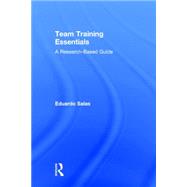 Team Training Essentials: A Research-Based Guide by Salas; Eduardo, 9781138814219