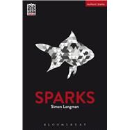Sparks by Longman, Simon, 9781474284219