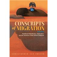 Conscripts of Migration by Foster, Christopher Ian, 9781496824219