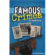 Famous Crimes of Minnesota by Burgan, Michael, 9781591934219