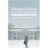 Holocaust Cinema in the Twenty-first Century by Kobrynskyy, Oleksandr; Bayer, Gerd, 9780231174220