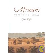 Africans : The History of a Continent by John Iliffe, 9780521484220