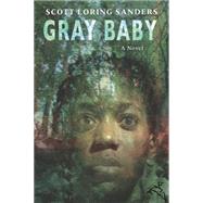 Gray Baby by Sanders, Scott Loring, 9780547394220