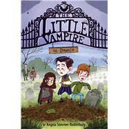The Little Vampire in Danger by Sommer-Bodenburg, Angela; Hahnenberger, Ivanka T., 9781534494220