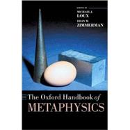 The Oxford Handbook of Metaphysics by Loux, Michael J.; Zimmerman, Dean W., 9780199284221