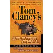 Tom Clancy's Splinter Cell by Michaels, David, 9780425204221