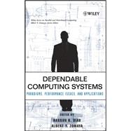 Dependable Computing Systems Paradigms, Performance Issues, and Applications by Diab, Hassan B.; Zomaya, Albert Y., 9780471674221