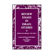 Review Essays in Israel Studies Vol. V : Books on Israel by Eisenberg, Laura Zittrain; Caplan, Neil, 9780791444221