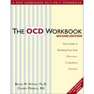The Ocd Workbook: Your Guide to Breaking Free from Obsessive-compulsive Disorder by Hyman, Bruce M., Ph.D.; Pedrick, Cherry, 9781572244221