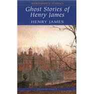 Ghost Stories of Henry James by James, H., 9781840224221