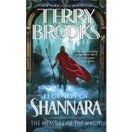 The Measure of the Magic Legends of Shannara by BROOKS, TERRY, 9780345484222