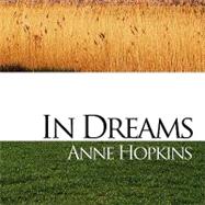 In Dreams by Hopkins, Anne, 9780615204222