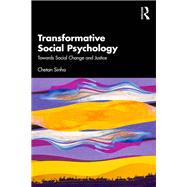 Transformative Social Psychology by Chetan Sinha, 9781003734222
