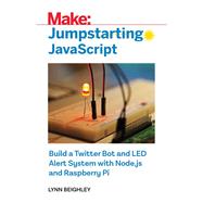 Jumpstarting Javascript by Lynn Beighley, 9781680454222
