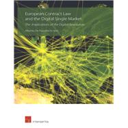 European Contract Law and the Digital Single Market The Implications of the Digital Revolution by De Franceschi, Alberto, 9781780684222