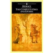 The Complete Odes and Epodes with the Centennial Hymn by Unknown, 9780140444223