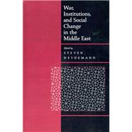 War, Institutions, and Social Change in the Middle East by Heydemann, Steven, 9780520224223