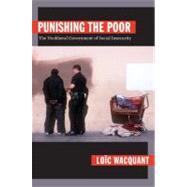 Punishing the Poor by Wacquant, Loc, 9780822344223