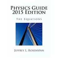 Physics Guide by Rosenspan, Jeffrey Louis, 9781500564223